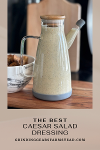 Pinterest Pin for The best Caesar Salad dressing.